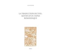 La Traduction Fictive : Motifs D'un Topos Romanesque