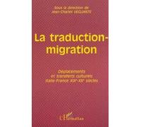 La traduction migration. deplacements et transferts culturels Italie-France