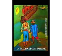 La tragedia del SS Intrepid