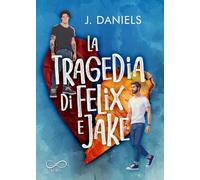 La tragedia di Felix e Jake