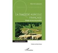 Hervé Lejeune – La tragédie agricole française – Réagir est encore possible – Broché