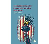 La tragédie américaine à travers les écrivains américains