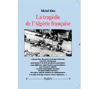 La tragédie de l'Algérie française