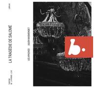 La Tragedie De Salome (Live At Theatre De L'athenee, Paris, Decembre 2021)