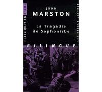 La Tragédie de Sophonisbe - John Marston - Belles Lettres - Poche - Théâtre