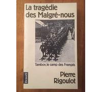 La Tragédie des Malgré-nous - Tambov, le camp des Français