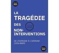 La tragédie des non-interventions De l'Espagne à l'Ukraine (1936-2025) - Christian Godin - Editions Champ Vallon - ebook (ePub) - Essai