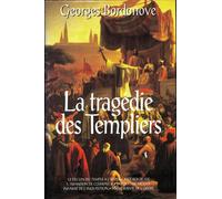 La Tragédie Des Templiers