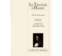 La Tragédie d'Hamlet William Shakespeare (Auteur), Peter Brook (Auteur), Jean-Claude Carrière (Auteur), Marie-Hélène Estienne (Auteur)