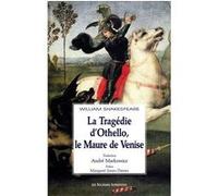 La tragédie d'Othello, le maure de Venise William Shakespeare (Auteur)