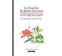 La tragédie du jardin aux lotus Poème tantrique tibétain - Dza Pältrül Jigme - Asiatheque Maison Langues Du Mond - broché - Poésie