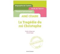 Aimé Césaire – La Tragédie du roi Christophe – Broché – Éd. Champion