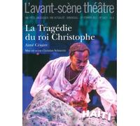La Tragedie du Roi Christophe - Aimé Césaire - L'avant-Scene Theatre - broché - Revue