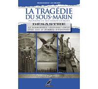 La tragédie du sous-marin Pluviôse et ses héros oubliés: Désastre