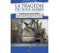 La Tragédie du sous-marin Pluviôse et ses héros oubliés Luc Corlouër (Auteur), Roland Biguenet (Auteur), Magali Domain (Préface)