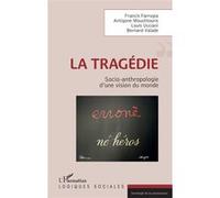 La tragédie Francis Farrugia (Auteur), Nicky Attiki (Auteur), Louis Ucciani (Auteur), Valade bernard (Auteur)