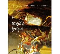 La Tragédie lyrique - Neraudau - Cicero Eds - broché - Livre