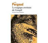 La tragique aventure de Goupil et autres contes animaliers