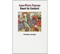 La tragique épopée de Raoul de Cambrai
