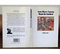 La tragique épopée de Raoul de Cambrai