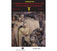 La tragique histoire de la 16. pz.-div. durant la bataille de stalingrad janvier 1943 - tome 2 - Didier Lodieu - Lodieu Didier - broché - Essai