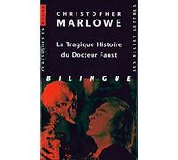 La Tragique Histoire Du Docteur Faust - Bilingue Français-Anglais