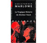 La Tragique Histoire Du Docteur Faust (Classiques En Poche) by Christopher Marlowe (2014-12-23)