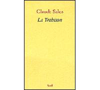 La Trahison - - Claude Sales - Seuil - Livre