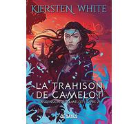 La trahison de Camelot (broché) - L'ascension de Camelot - Tome 02