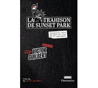 La Trahison de Sunset Park: L'histoire vraie du mort en trop du 11 septembre