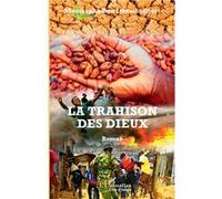 La trahison des Dieux Moustapha Ben Ismaïla Diaby (Auteur)