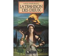 La Trahison des dieux: - ROMAN