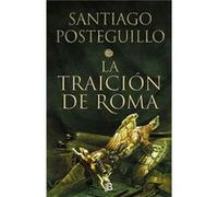Santiago Posteguillo - La traición de Roma / The Treachery of Rome - Livre en VO