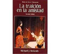 La Traicion En La Amistad, Cervantes & Co. Spanish Classics, 21 Maria De Zayas Y Sotomayor, Michael J. McGrath (Auteur)
