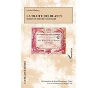 La traite des Blancs Roger Little (Contributions)