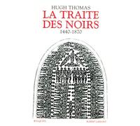 La traite des noirs : 1440-1870