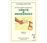 La traite négrière européenne : Verité & Mensonges