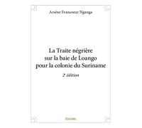 La Traite négrière sur la baie de Loango pour la colonie du Suriname