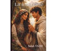 La traîtresse: D'après un conte Amazigh