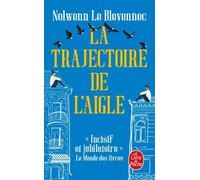 La Trajectoire de l'aigle - Nolwenn Le Blevennec - Lgf - Poche - Roman