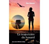 La trajectoire du hasard