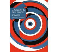 La Trajectoire Du Japon Moderne - Regards Critiques Des Années 1950