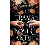 La trama delle nostre anime