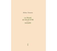 La trame au Milan d'or précédé de Masako