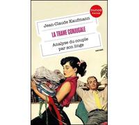 La Trame Conjugale - Analyse Du Couple Par Son Linge
