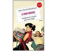 La Trame Conjugale - Analyse Du Couple Par Son Linge