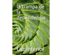 la trampa de la dependencia