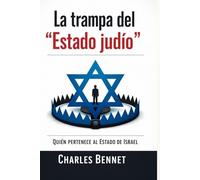 La trampa del “Estado judío”: Quién pertenece al Estado de Israel