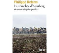 La tranchée d'Arenberg et autres voluptés sportives