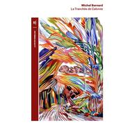 La tranchée de Calonne - Michel Bernard - Table ronde - Poche - Roman